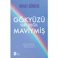 Gökyüzü Gri Değil Maviymiş