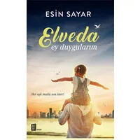 Elveda Ey Duygularım