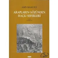 Arapların Gözünden Haçlı Seferleri