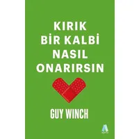 Kırık Bir Kalbi Nasıl Onarırsın