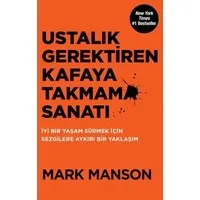 Ustalık Gerektiren Kafaya Takmama Sanatı