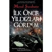 İlk Önce Yıldızları Gördüm