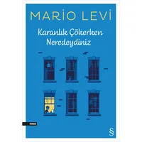 Karanlık Çökerken Neredeydiniz