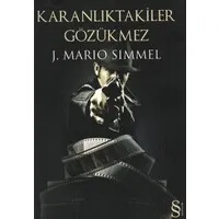 Karanlıktakiler Gözükmez