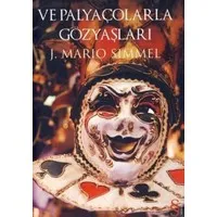 Ve Palyançolarla Gözyaşı