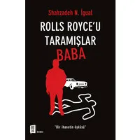 Rolls Royce'u Taramışlar Baba