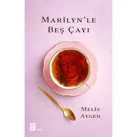 Marilyn'le Beş Çayı