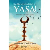 Rabbinin Adıyla Yaşa!