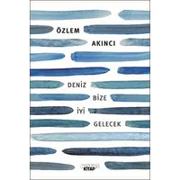 Deniz Bize İyi Gelecek