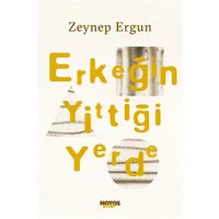 Erkeğin Yittiği Yerde