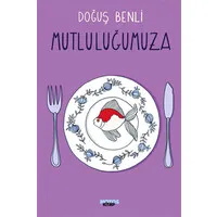 Mutluluğumuza