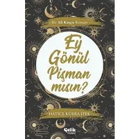 Ey Gönül Pişman mısın?