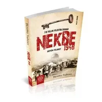 Nekbe 1948 - 70 Yıllık Filistin Dramı