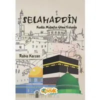 Selahaddin Kudüs Muhafızı Olma Yolunda