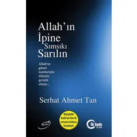 Allah'ın İpine Sımsıkı Sarılın