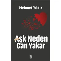 Aşk Neden Can Yakar