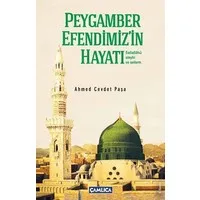 Peygamber Efendimizin Hayatı (Ciltli)