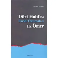 Hz. Ömer - Dört Halifeyi Farklı Okumak-2