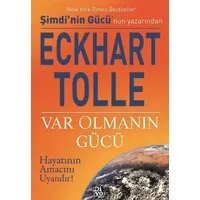 Var Olmanın Gücü