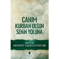 Canım Kurban Olsun Senin Yoluna