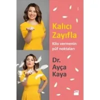 Kalıcı Zayıfla - Kilo Vermenin Püf Noktaları