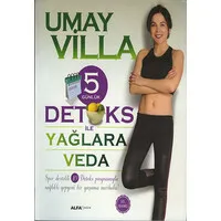 5 Günlük Detoks İle Yağlara Veda
