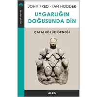 Uygarlığın Doğusunda Din