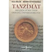 Tanzimat - Değişim Sürecinde Osmanlı İmparatorluğu