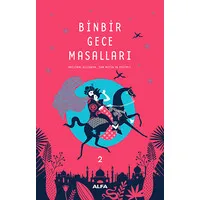 Binbir Gece Masalları - 2 (Tam Metin ve Resimli)