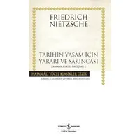 Tarihin Yaşam İçin Yararı ve Sakıncası (K.Kapak)