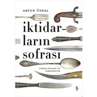 İktidarların Sofrası (Ciltli)