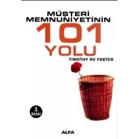 Müşteri Memnuniyetinin 101 Yolu