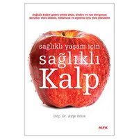Sağlıklı Yaşam İçin Sağlıklı Kalp