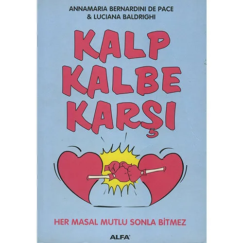 ALFA BASIM YAYIM Kalp Kalbe Karşı ALFA BASIM YAYIM Kalp Kalbe Karşı