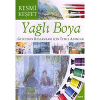 Yağlı Boya Geleceğin Ressamları İçin Temel Adımlar