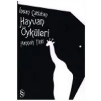 İnsan Çatlatan Hayvan Öyküleri