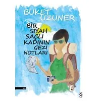 Bir Siyah Saçlı Kadının Gezi Notları