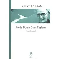 Kında Duran Onur Paslanır