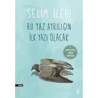 Bu Yaz Ayrılığın İlk Yazı Olacak