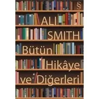 Bütün Hikaye ve Diğerleri
