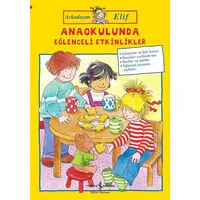 Arkadaşım Elif - Anaokulunda Eğlenceli Etkinlikler