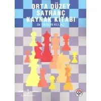 Orta Düzey Satranç Kaynak Kitabı