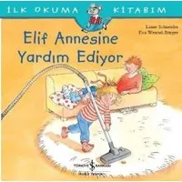 Elif Annesine Yardım Ediyor