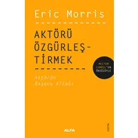 Aktörü Özgürleştirmek