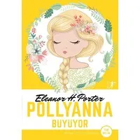 Pollyanna Büyüyor (Tam Metin)