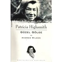Patricia Highsmith - Güzel Gölge