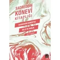 Sadreddin Konevi'de Bilgi Ve Varlık