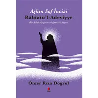 Aşkın İncisi Rabiatül Adeviyye