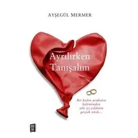 Ayrılırken Tanışalım