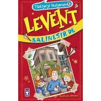Levent Balıkesir'de - Türkiye'yi Geziyorum 5